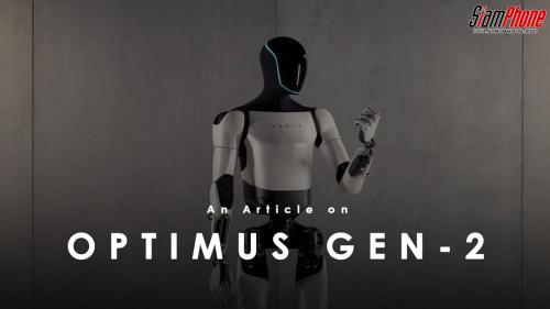Optimus Gen 2 หุ่นยนต์ต้นแบบฮิวแมนนอยด์เจเนอเรชั่นใหม่ รุ่นอัปเกรด