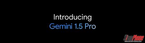 Google เปิดตัว Gemini 1.5 Pro โมเดล AI ล้ำสมัย รองรับอินพุต 1 ล้านโทเคน สูงสุดในบรรดา LLM!